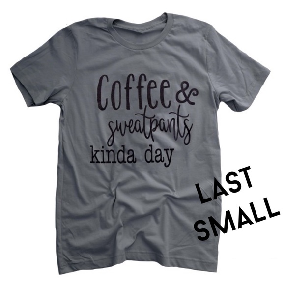 🍁SALE🍁 Coffee & Sweatpants kind of day tee shirt - Picture 5 of 10